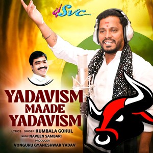 Yadavism Maade Yadavism