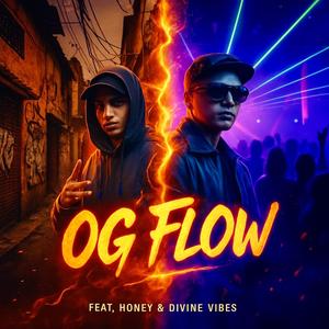 OG Flow (Honey & Divine) (Explicit)