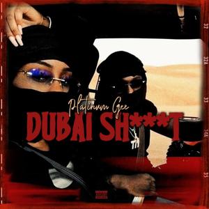 Dubai Sh___t (Explicit)