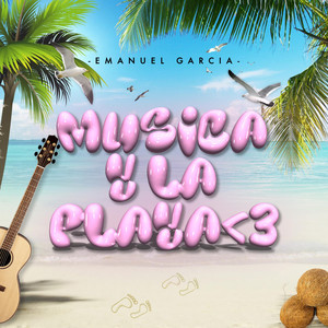 MUSICA Y LA PLAYA <3