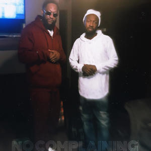 No Complaining (Explicit)