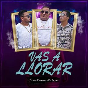 Vas a Llorar (feat. Jeyki)