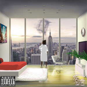 Everything Takes Time (Explicit)