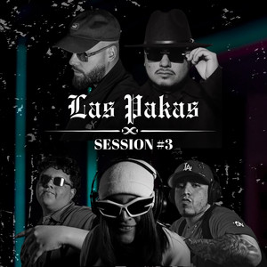 Las Pakas Session #3 (Explicit)