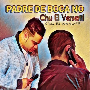 Padre de Boca No (Version Bachata)