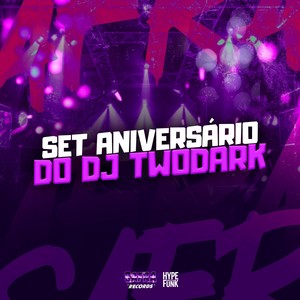 SET ANIVERSÁRIO DO DJTwoDark (Explicit)