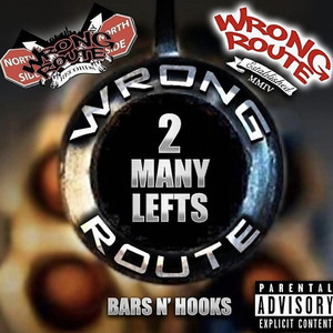 "2 Many Lefts" (Bars N' hooks) (Explicit)