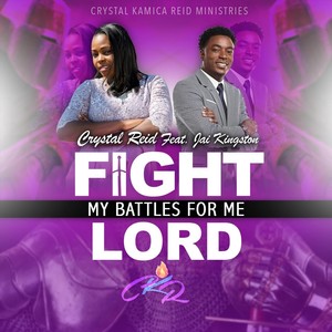 Fight My Battles for Me Lord(feat. Jai Kingston)