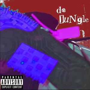 Da Jungle (Explicit)