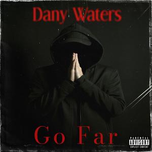 Go Far (Explicit)