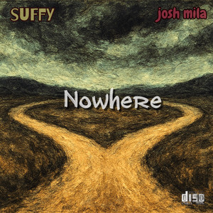 Nowhere (feat. Josh Mila) (Explicit)