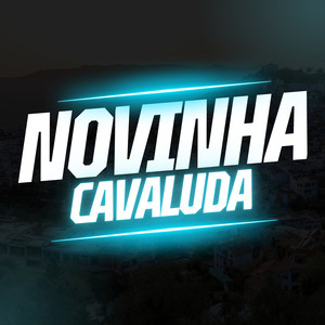 NOVINHA CAVALUDA (Explicit)