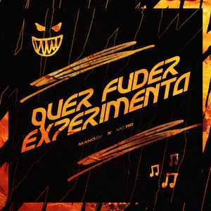 QUER FUDER EXPERIMENTA (Explicit)