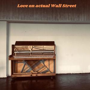 Love on actual Wall Street