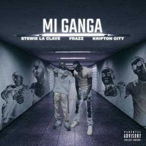 Mi Ganga (feat. Stewie La Clave) [Explicit]