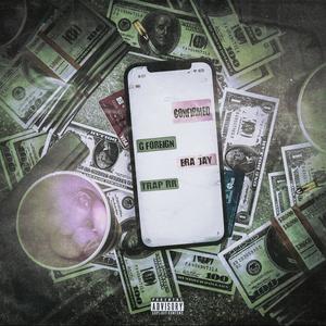 Confirmed (feat. Era Jay & Trap RR) (Remix|Explicit)