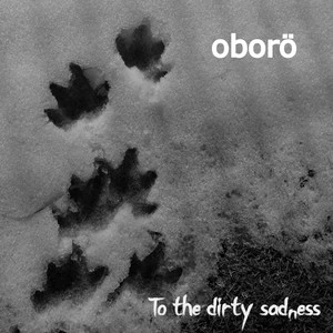 To the Dirty Sadness