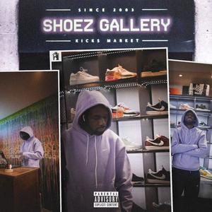SHOEZ GALLERY(feat. Tedax Max, Izen & High Teig_) (Explicit)