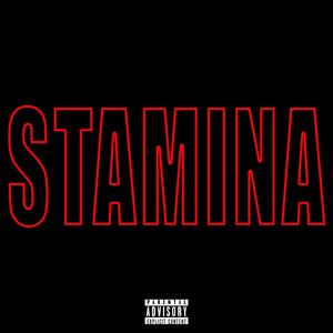 STAMINA (ISSA FRIDAY NIGHT) [Explicit]