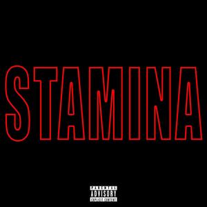 STAMINA (ISSA FRIDAY NIGHT) (Explicit)