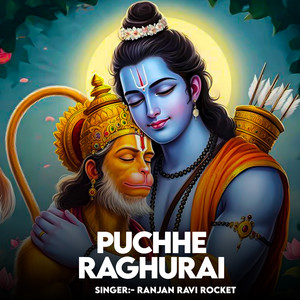 Puchhe Rahgurai