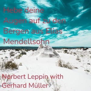 Hebe deine Augen auf zu den Bergen aus Elias Mendellsohn