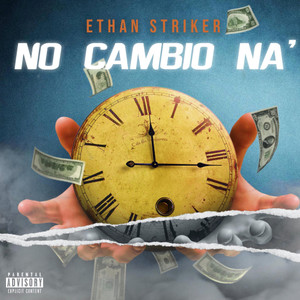 No Cambio Na' (Explicit)