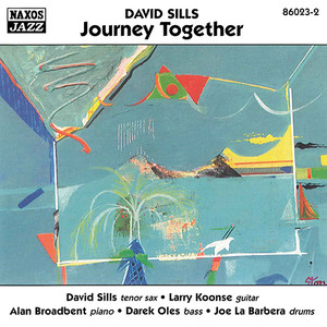 Sills, David: Journey Together