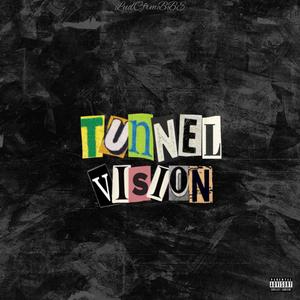 Tunnel Vision (feat. LudCJayy) [Explicit]