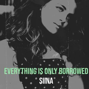 Everything Is Only Borrowed (Club Mix)