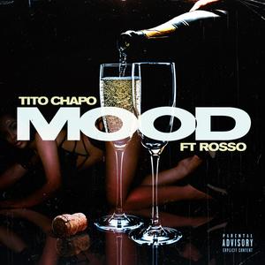 Mood (feat. Rosso) [Explicit]