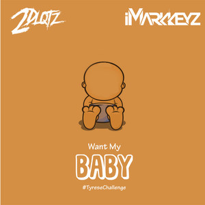 Want My Baby #TyreseChallenge