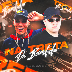 Na Treta De Bandido
