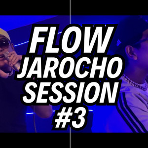 Flow Jarocho Session #3 (Explicit)