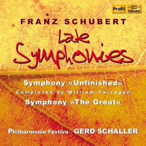 Schubert, F.: Symphony No. 8, "Unfinished" / Symphony No. 9, "Great" (Late Symphonies) [Philharmonie Festiva, Schaller]