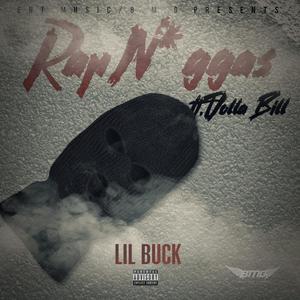 Rap Niggas (feat. Dolla Bill) [Explicit]