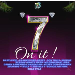 7 On It Riddim (Explicit)