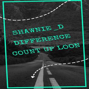 Difference (feat. Shawnnie_D) [Explicit]