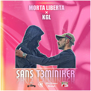 Sans t3miniker (Explicit)