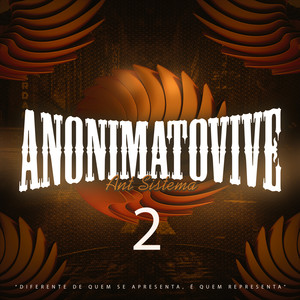 Anonimato Vive 2 Ant Sistema (Explicit)