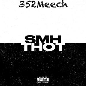 SMH x THOT (Explicit)