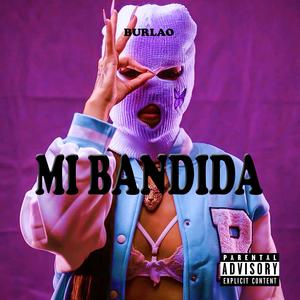 MI BANDIDA (Explicit)