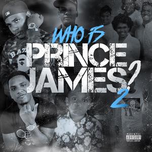 Who Is Prince James 2 (Explicit)