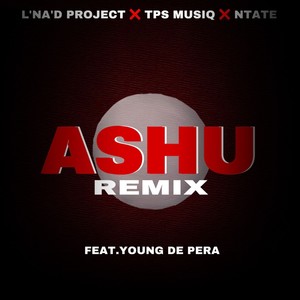 Ashu (Remix)