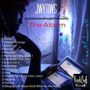 Jwytiws (Justwhenyouthoughtitwassafe) the Album (Explicit)