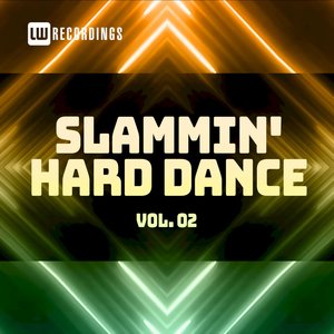 Slammin' Hard Dance, Vol. 02 (Explicit)