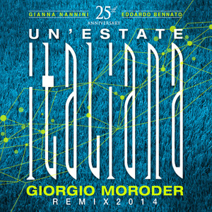 Un'Estate Italiana (Notti Magiche) (Giorgio Moroder Remix 2014)