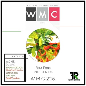 Four Peas Presents: WMC 2015 Sampler