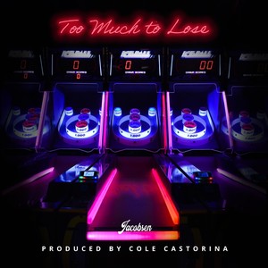 Too Much to Lose (Explicit)