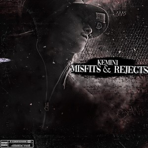 Misfits & Rejects (Explicit)